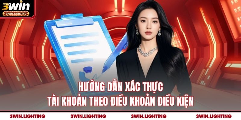 Hướng dẫn xác thực tài khoản theo điều khoản điều kiện