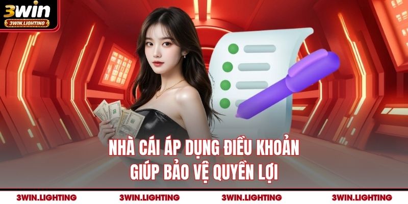 Nhà cái áp dụng điều khoản giúp bảo vệ quyền lợi